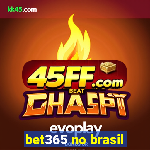 bet365 no brasil